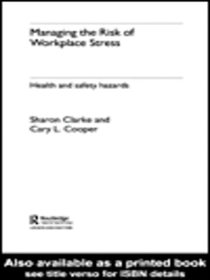cover image of Managing the Risk of Workplace Stress